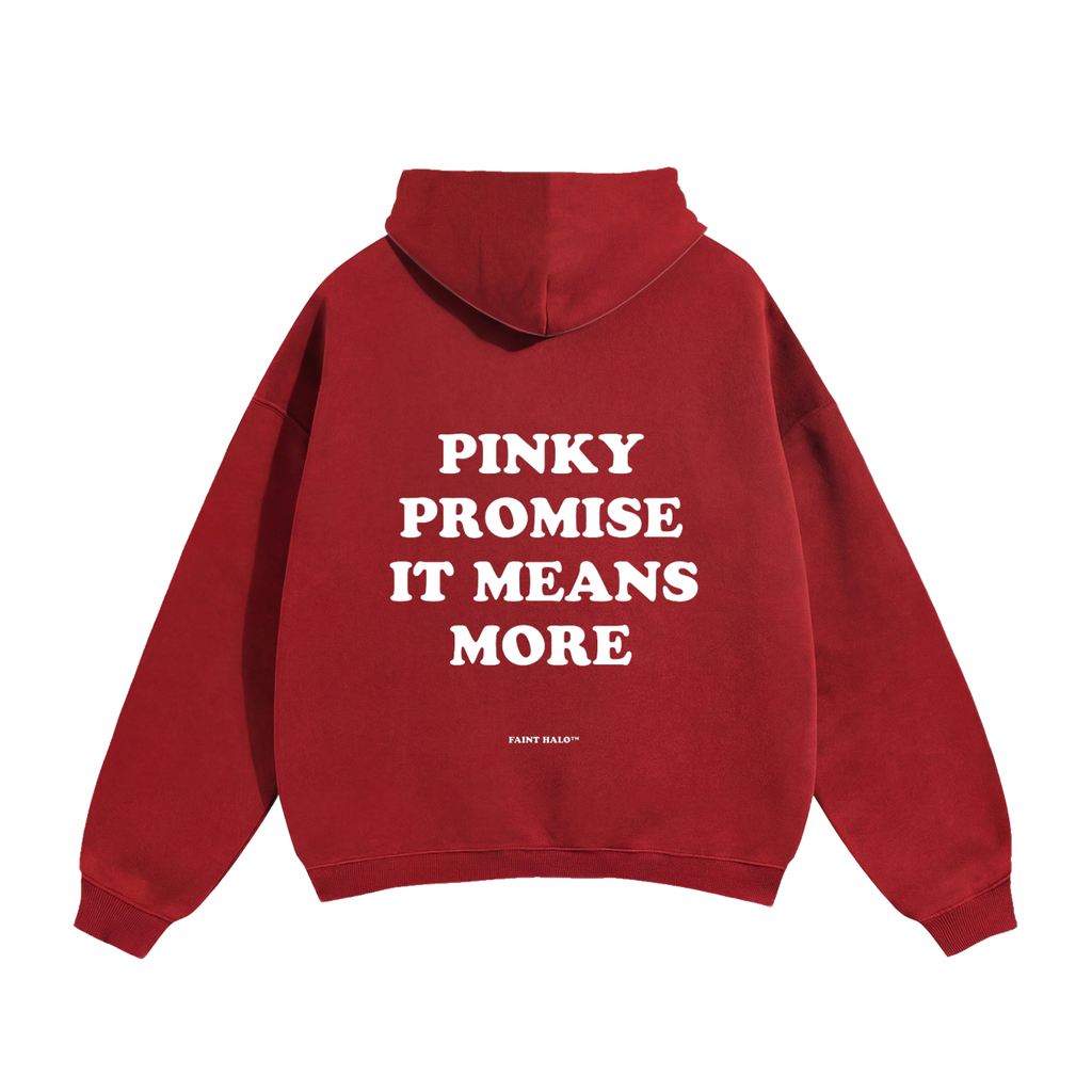 Pinky Promise It Means More Heavyweight Hoodie