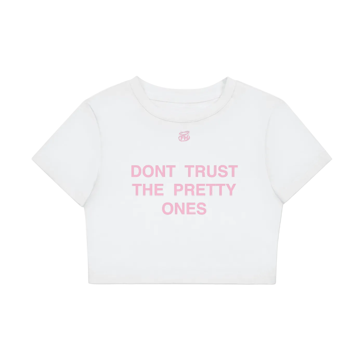 Dont Trust The Pretty Ones Baby Tee