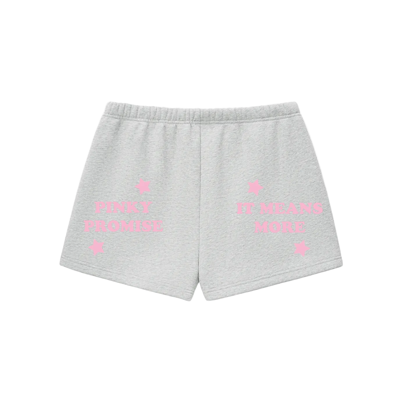 Pinky Promise It Means More Sweat Shorts
